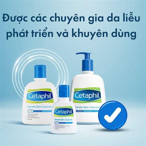 Sữa rửa mặt Cetaphil là sự lựa chọn hàng đầu